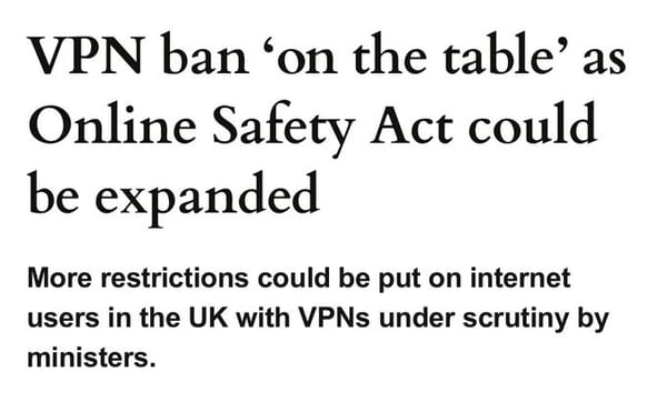 VPN Ban "On the Table" as UK Online Safety Act Faces Expansion: A Dangerous Escalation of Digital Censorship